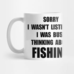 THINKING ABOUT FISHING Mug